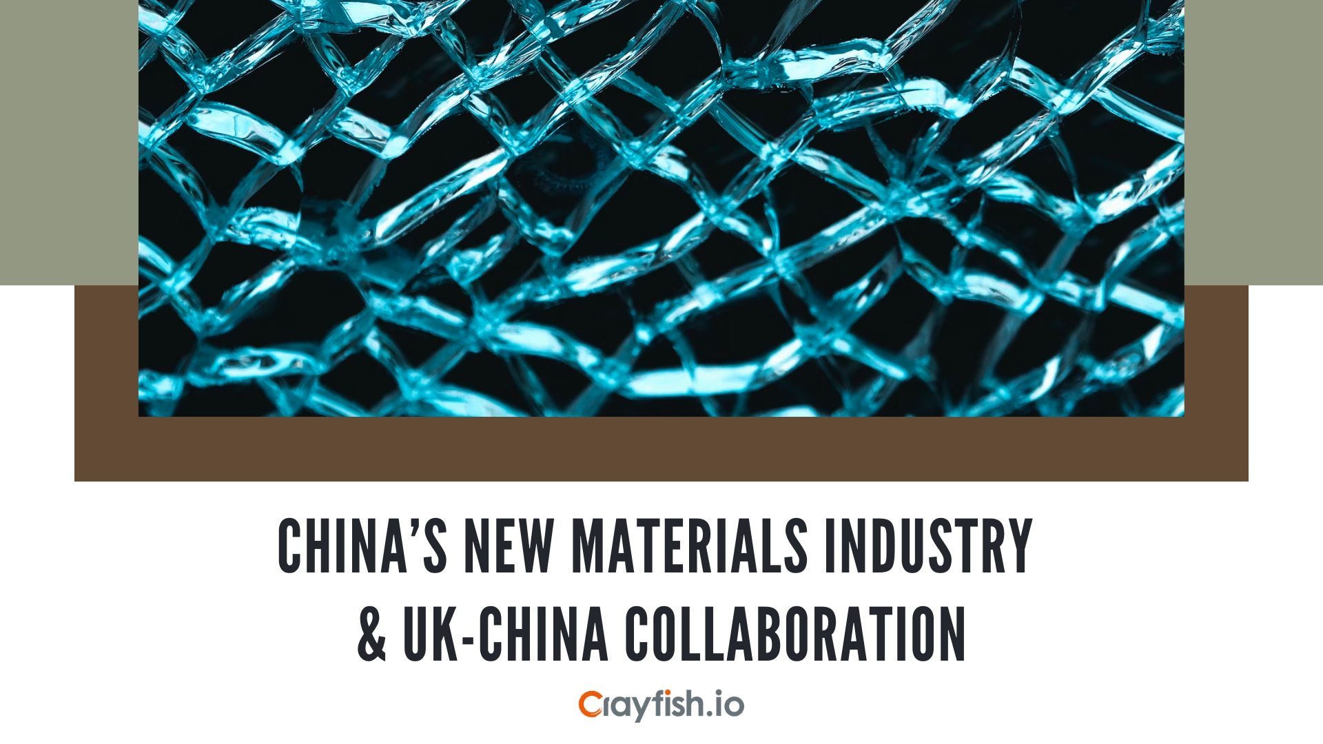 China’s new materials industry & UK-China collaboration